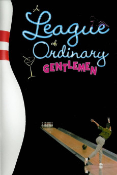 A League of Ordinary Gentlemen (2004) download
