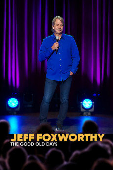 Jeff Foxworthy: The Good Old Days (2022) download