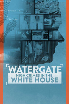 Watergate: High Crimes in the White House (2022) download